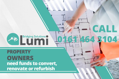Property owners, developers and landlords need additional finance to convert, renovate or carry out necessary works or refurbishments to enhance a property and optimise rental income or ready the property for resale.  Property Owners need Funds to Convert, Renovate or Refurbish property owners renovation 171221s