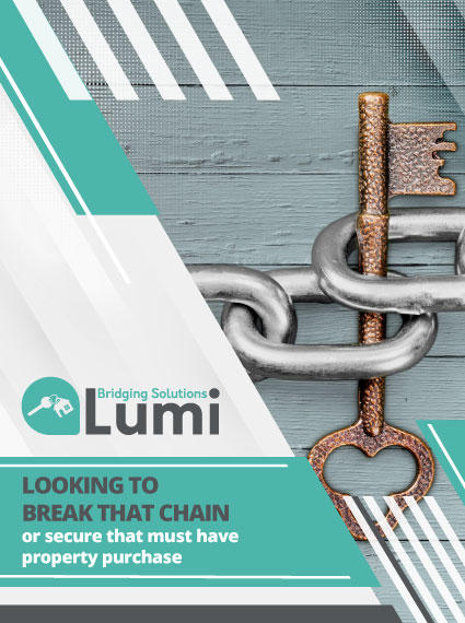 break-that-chain bridging loan Bridging Loan from Lumi Bridging Solutions break that chain
