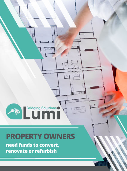 property-owners bridging loan Bridging Loan from Lumi Bridging Solutions property owners