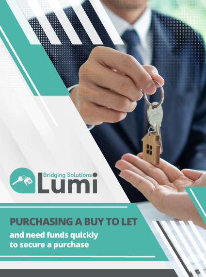 puchasing-buy-to-let bridging loan Bridging Loan from Lumi Bridging Solutions puchasing buy to let